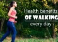 The Health Benefits of Walking Every Day